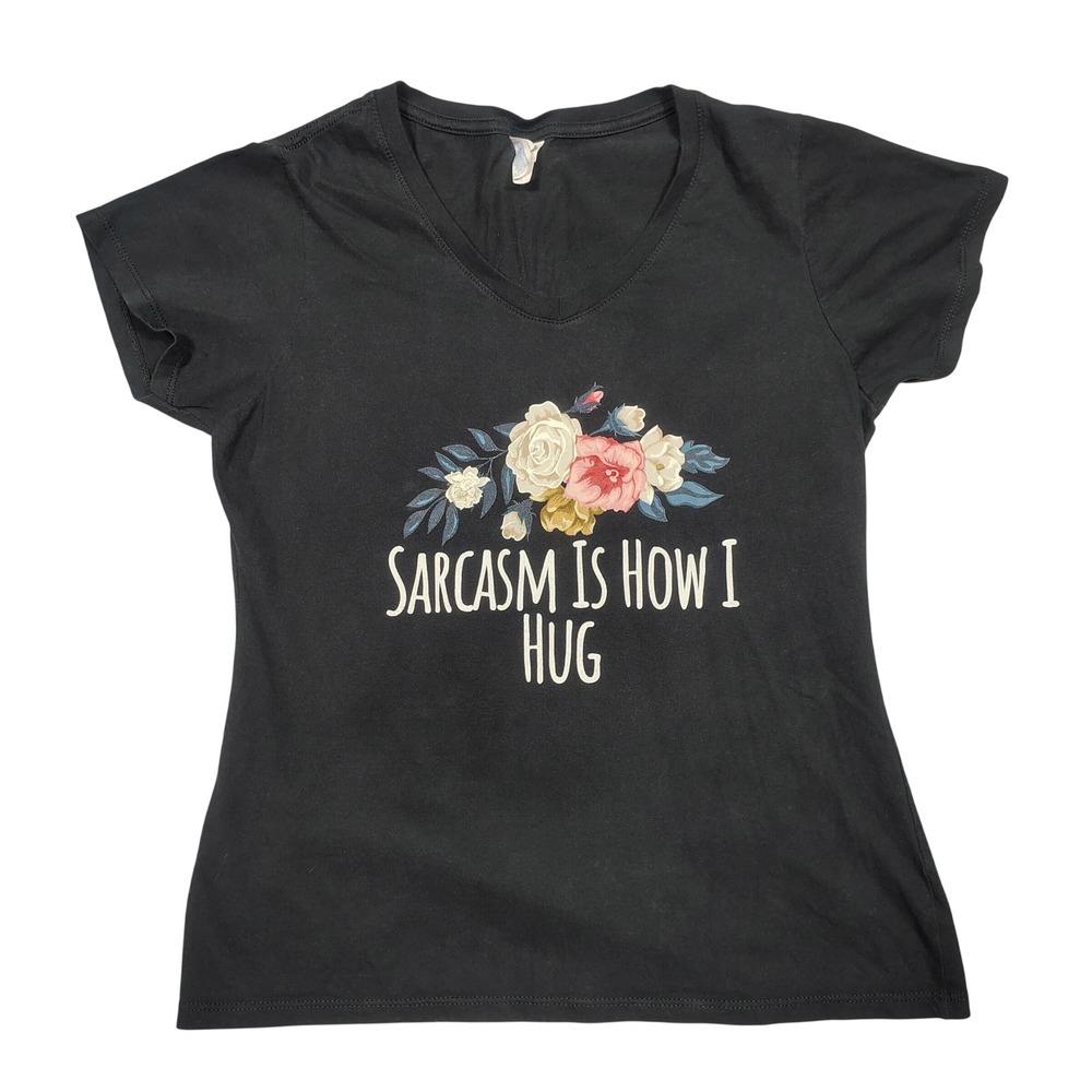Gildan Graphic Tee Womens M Sarcasm Is How I Hug Floral Black V-Neck Shirt